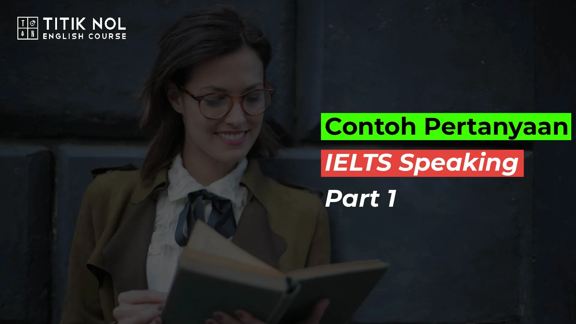 Contoh Soal IELTS Speaking Part 1