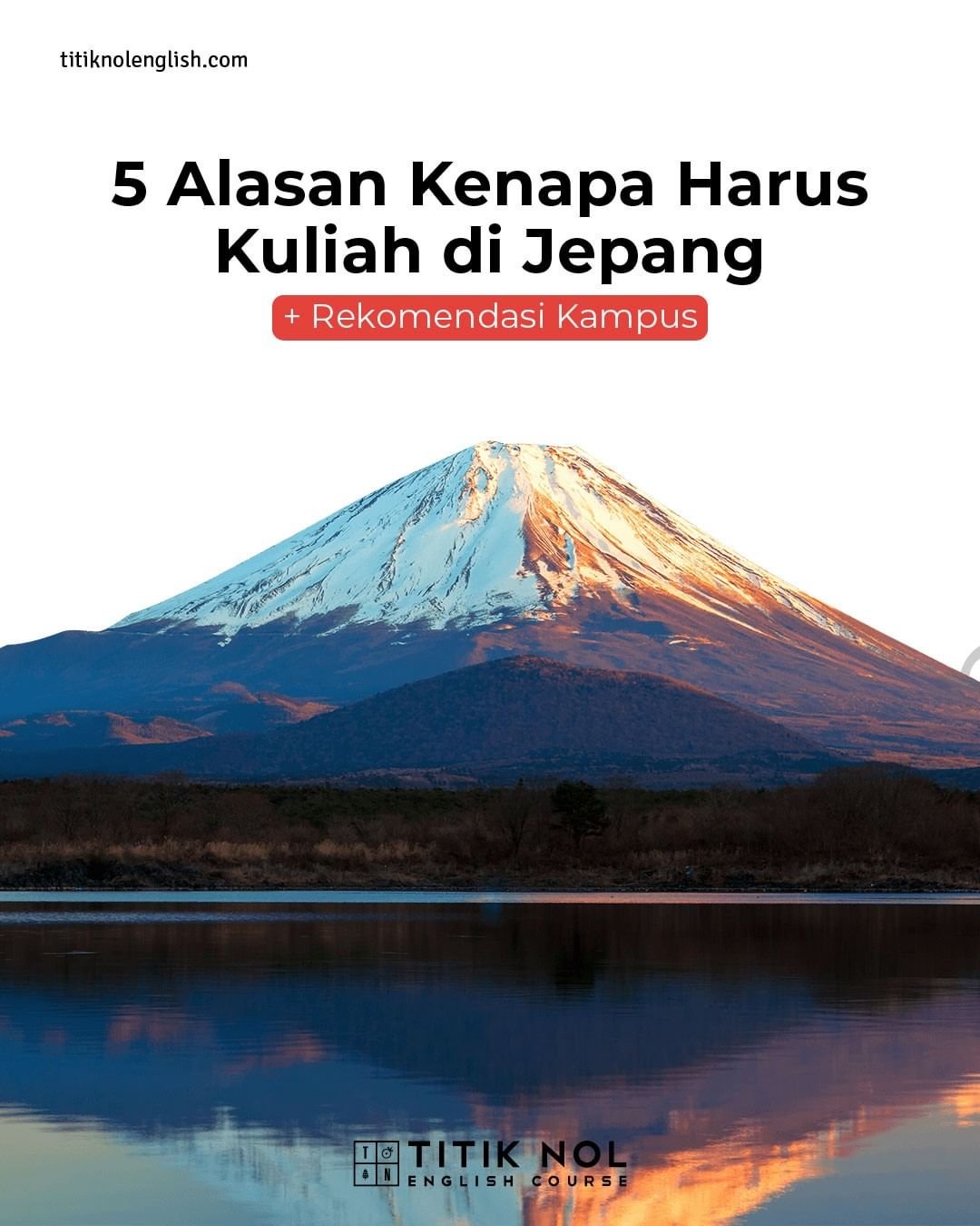 Alasan Kenapa Harus Kuliah di Jepang - Titik Nol English Course