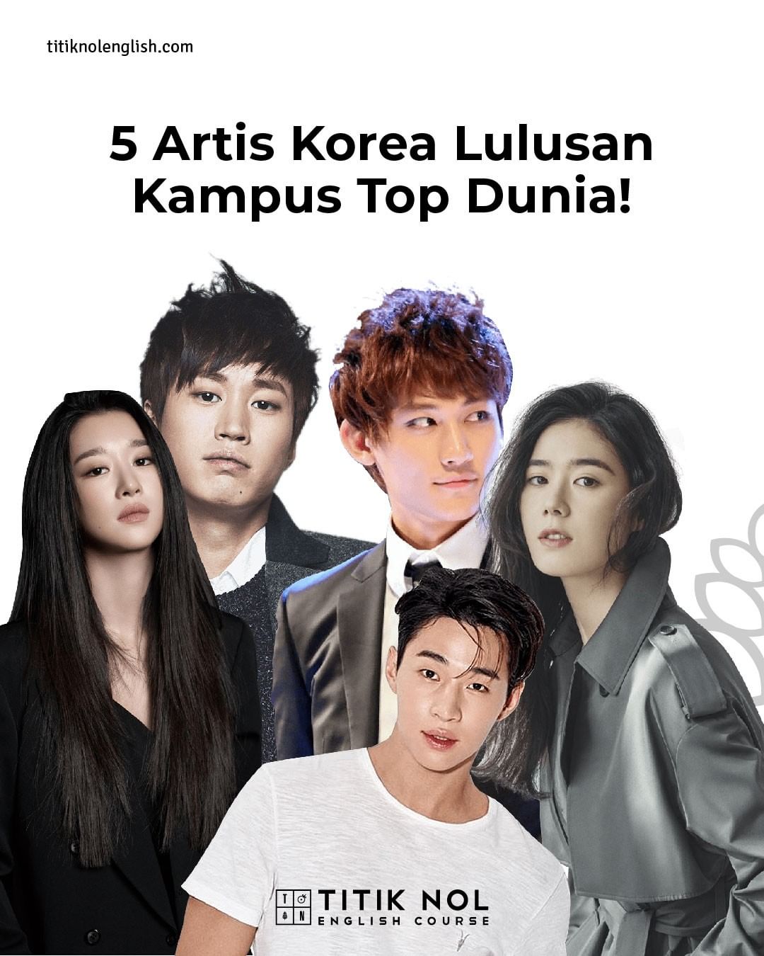 5 Artis Korea Lulusan Kampus Top Dunia
