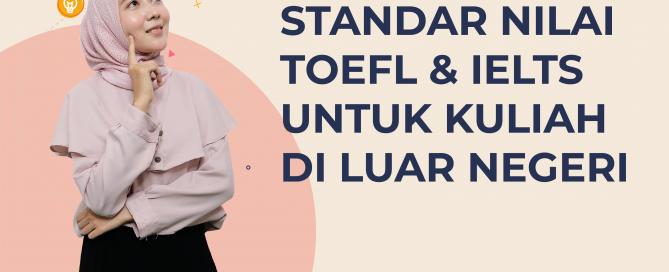 Standar Nilai TOEFL & IELTS