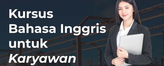 Kursus Bahasa Inggris untuk Karyawan