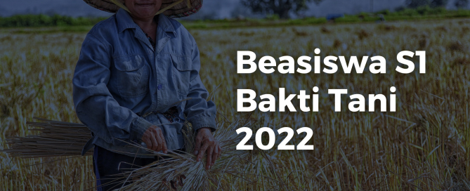 Beasiswa S1 Bakti Tani 2022