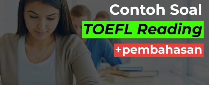 Contoh Soal TOEFL Reading dan Pembahasannya
