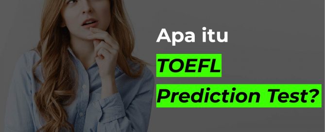 Apa itu TOEFL Prediction Test?