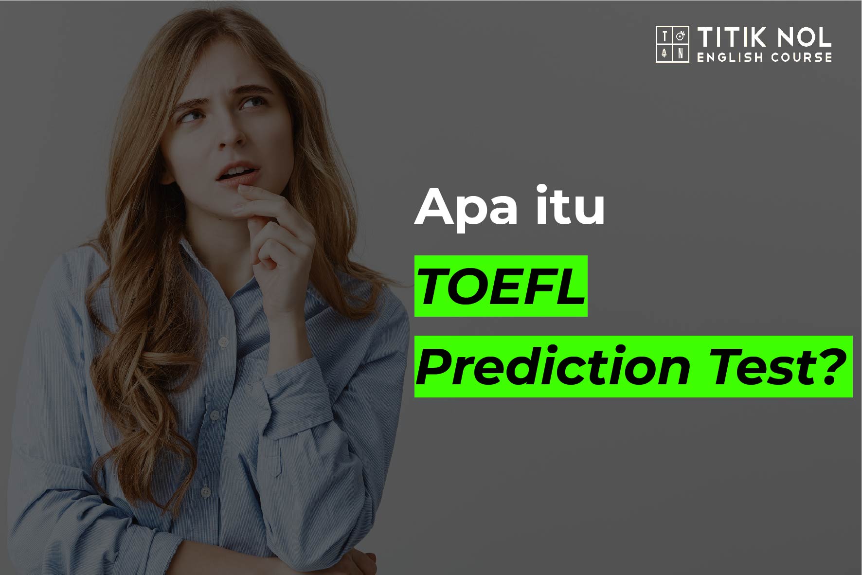 Apa itu TOEFL Prediction Test?