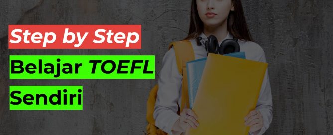 Step by Step Belajar TOEFL Sendiri