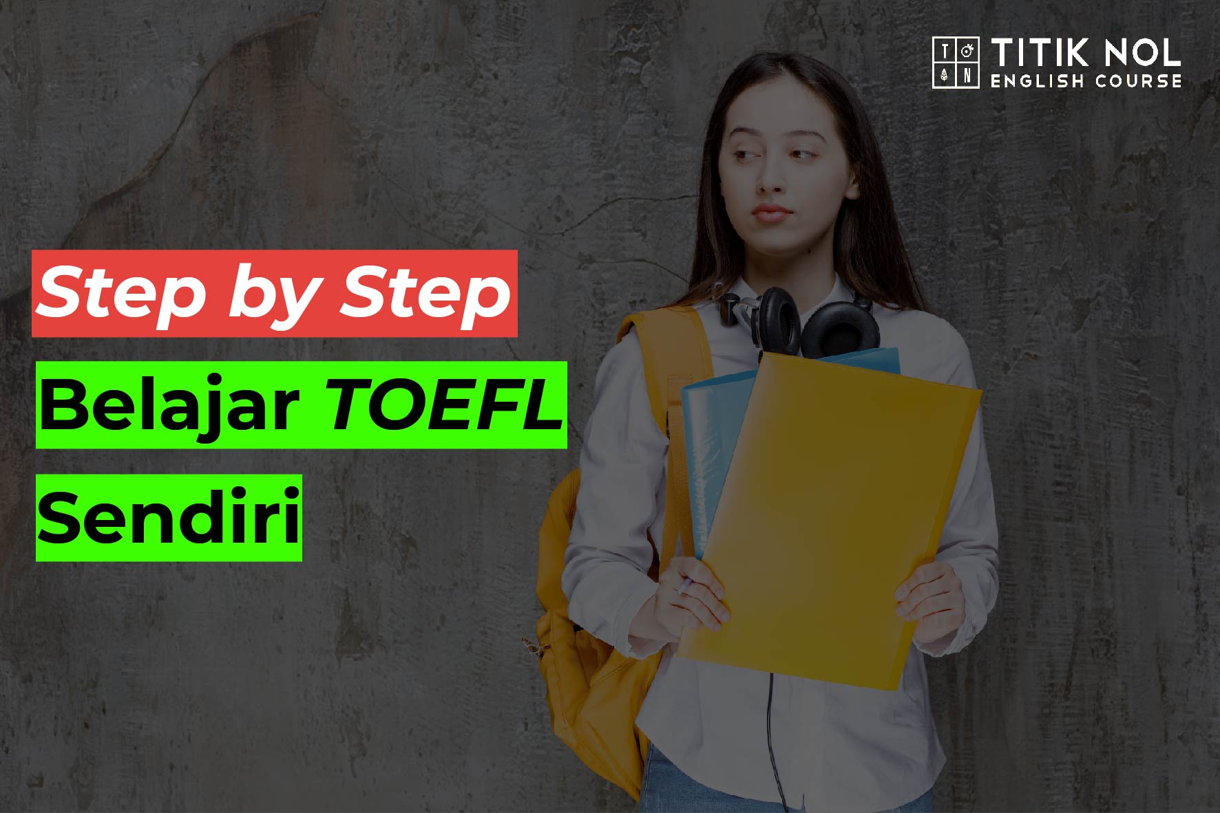 Step by Step Belajar TOEFL Sendiri