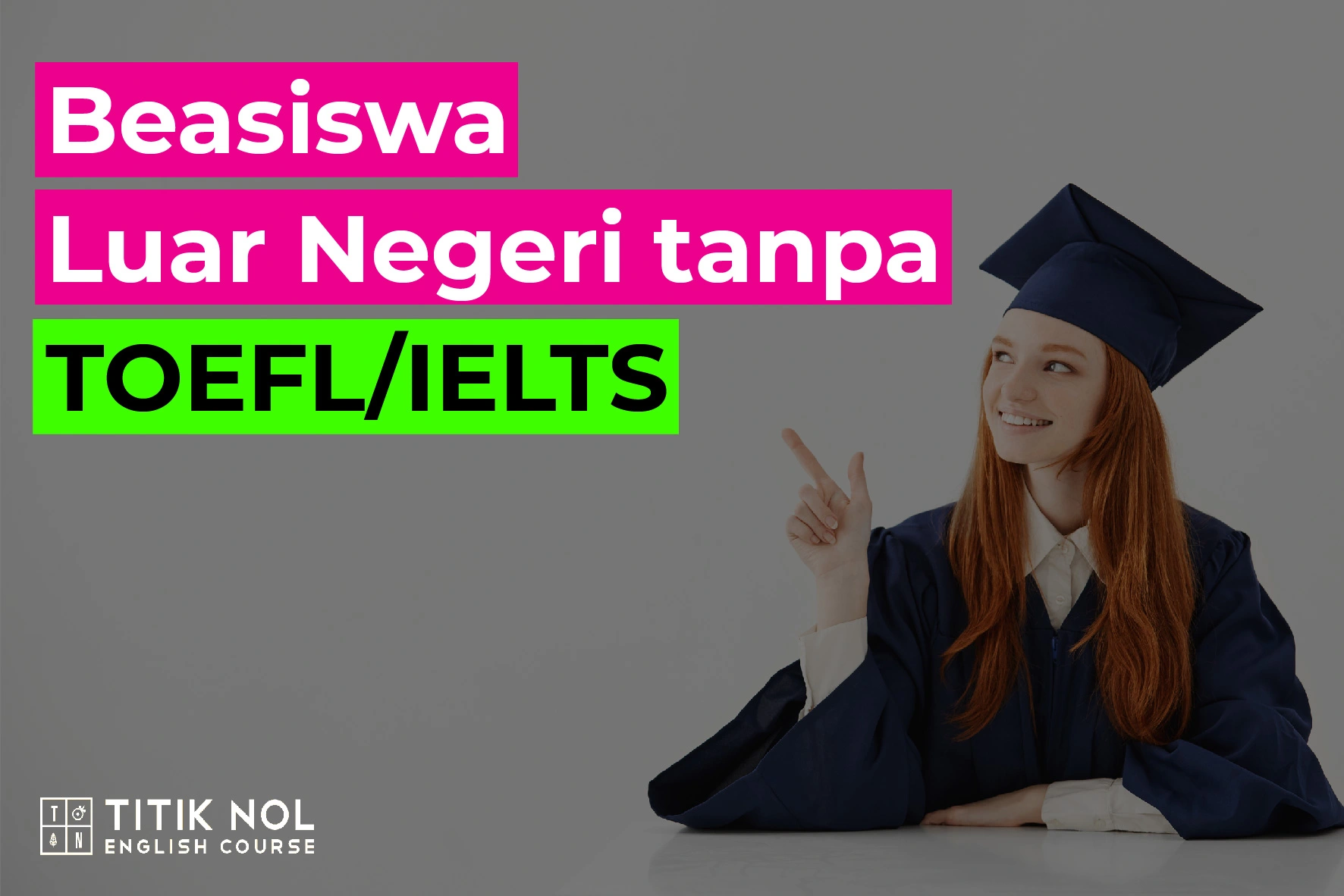 Beasiswa Luar Negeri tanpa TOEFL IELTS 2022