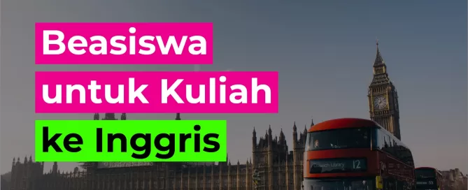 Beasiswa untuk Kuliah ke Inggris