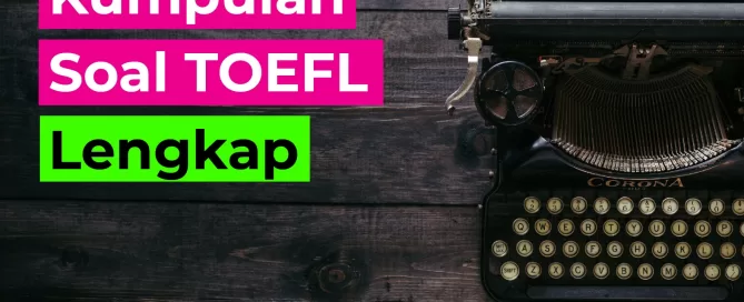 Kumpulan Soal TOEFL Lengkap