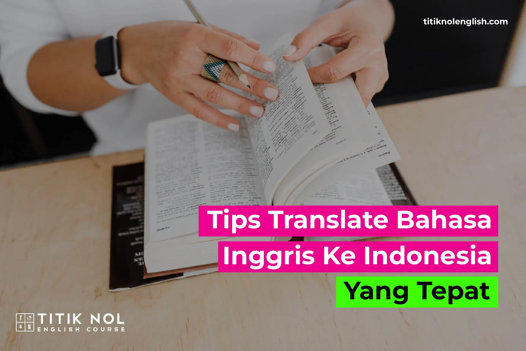 Tips-Translate-Bahasa-Inggris-ke-Indonesia-yang-Tepat-08