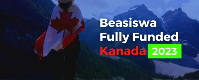 Beasiswa Fully Funded Kanada 2022