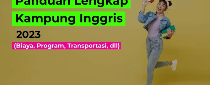 panduan-lengkap-kampung-inggris-2023