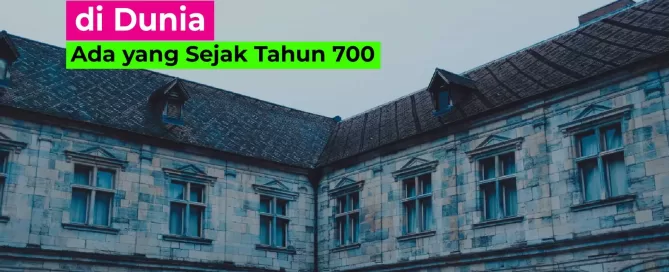 Kampus Tertua di Dunia