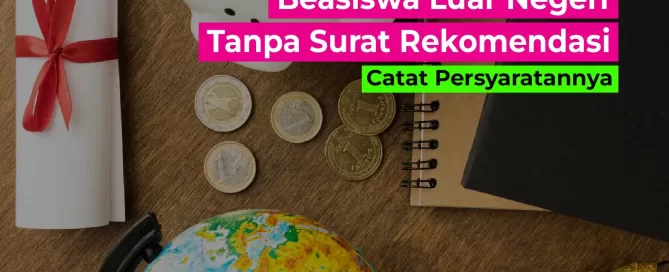 beasiswa tanpa surat rekomendasi