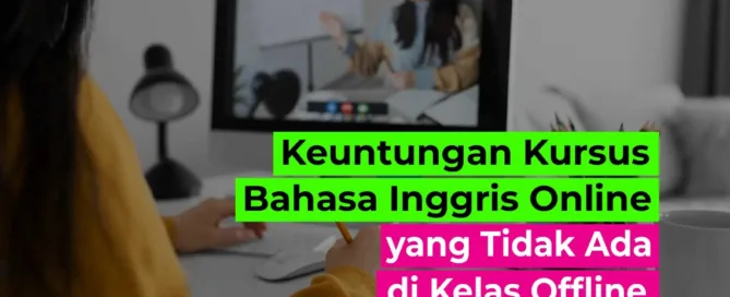 Keuntungan Kursus Bahasa Inggris Online