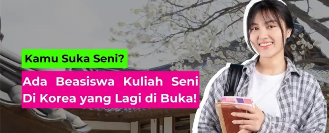 Beasiswa AMA+: Beasiswa Kuliah Seni di Korea