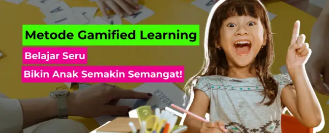 Metode Gamified Learning, Belajar Seru yang Bikin Anak Semakin Semangat!