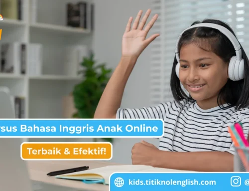 5 Kursus Bahasa Inggris Anak Online Terbaik & Efektif!