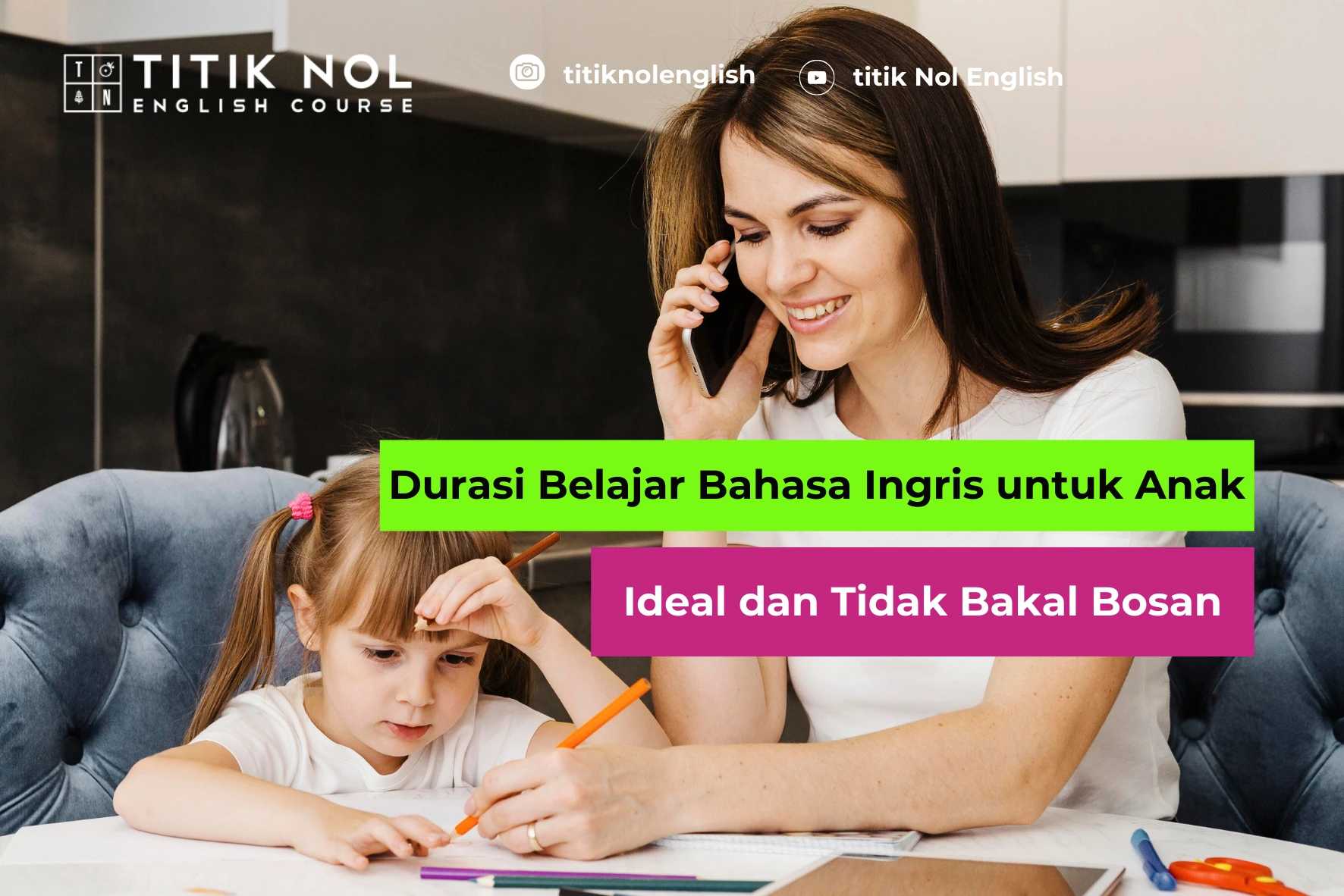 Durasi Belajar Bahasa Inggris untuk Anak