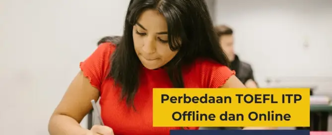 Perbedaan TOEFL ITP Offline dan Online