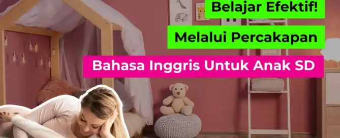 percakapan bahasa inggris untuk anak SD