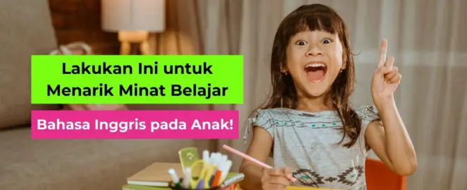 Minat Belajar Bahasa Inggris pada Anak