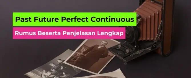Past Future Perfect Continuous