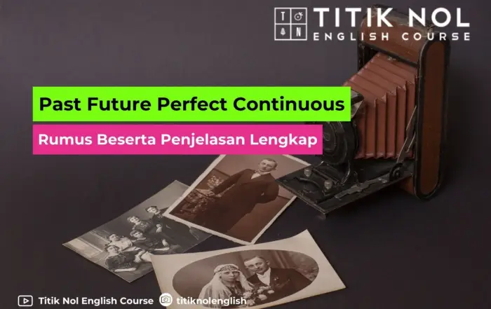 Past Future Perfect Continuous