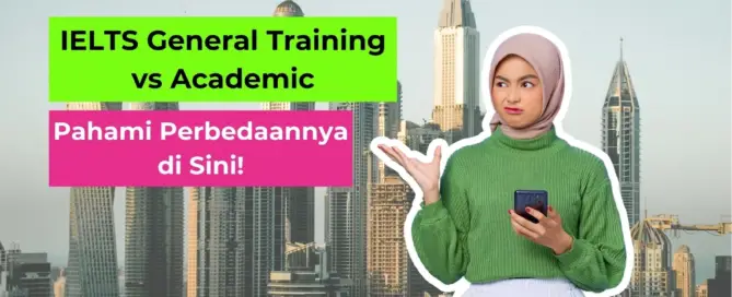 IELTS General Training vs Academic
