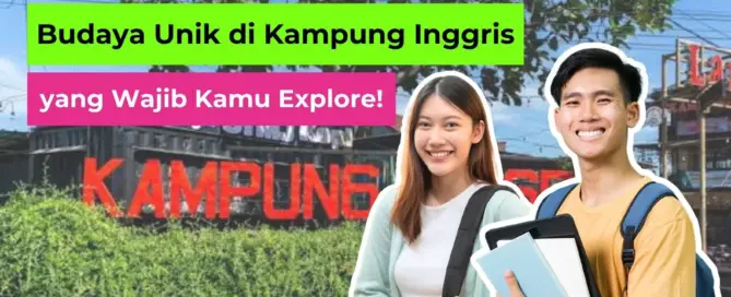 7 Budaya Unik di Kampung Inggris