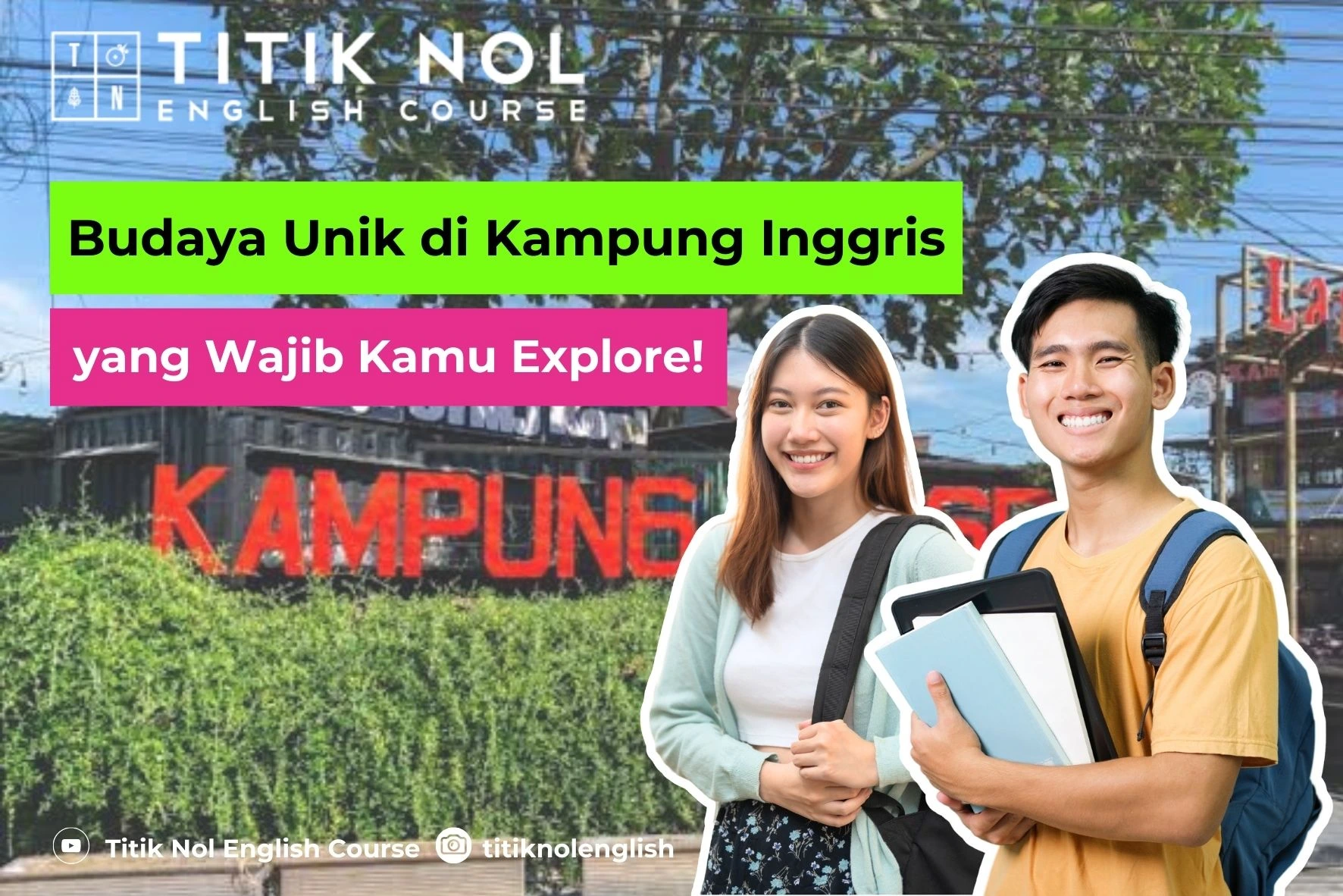 7 Budaya Unik di Kampung Inggris