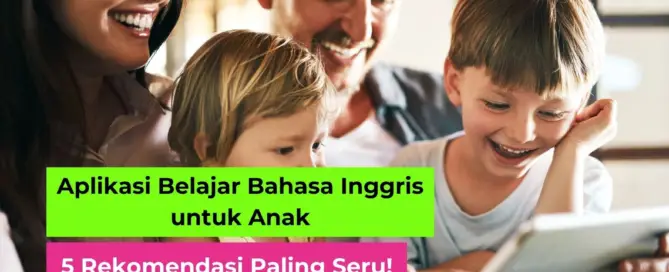 Aplikasi Belajar Bahasa Inggris untuk Anak