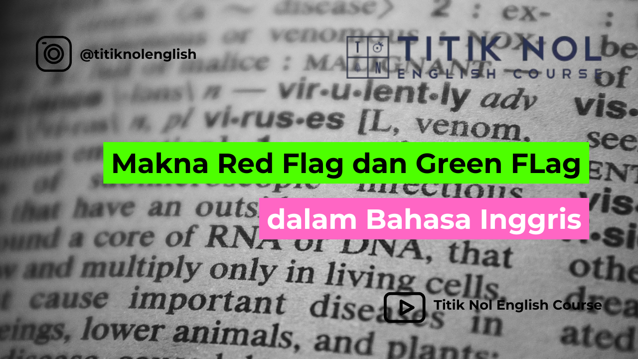 makna red flag dan green flag dalam bahasa Inggris