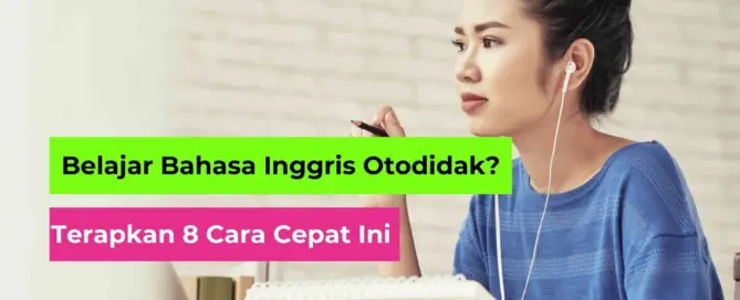 Belajar Bahasa Inggris Otodidak