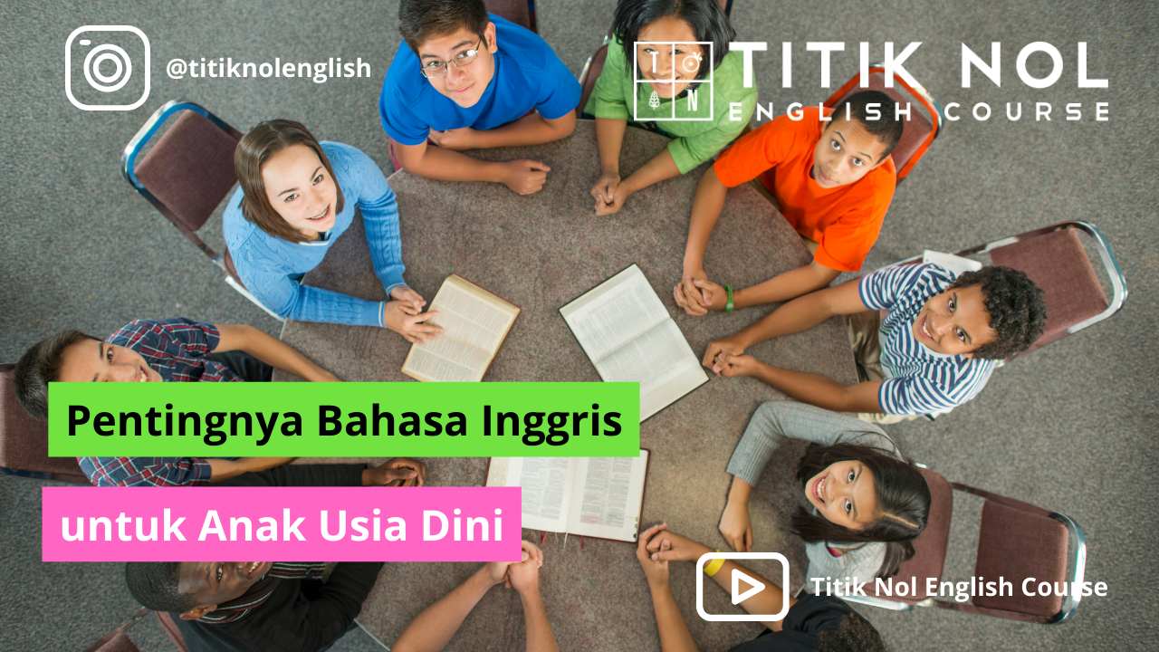 Pentingnya Bahasa Inggris untuk Anak Usia Dini