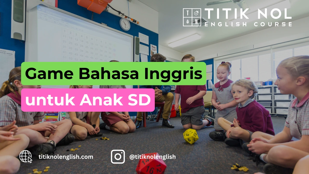 Game Bahasa Inggris untuk Anak SD