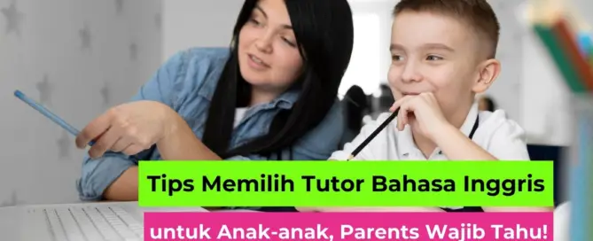 Tips Memilih Tutor Bahasa Inggris untuk Anak-anak