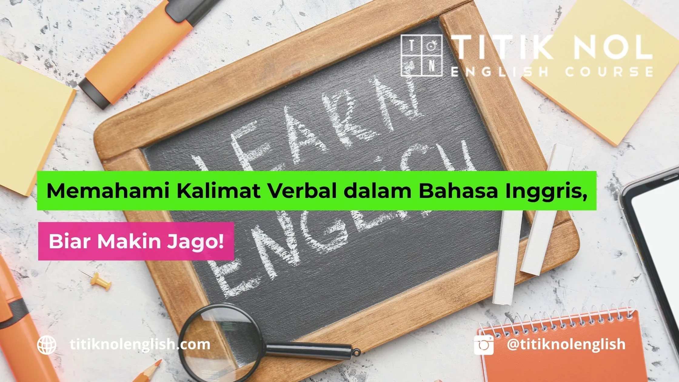 Memahami Kalimat Verbal dalam Bahasa Inggris, Biar Makin Jago! Kalimat Verbal