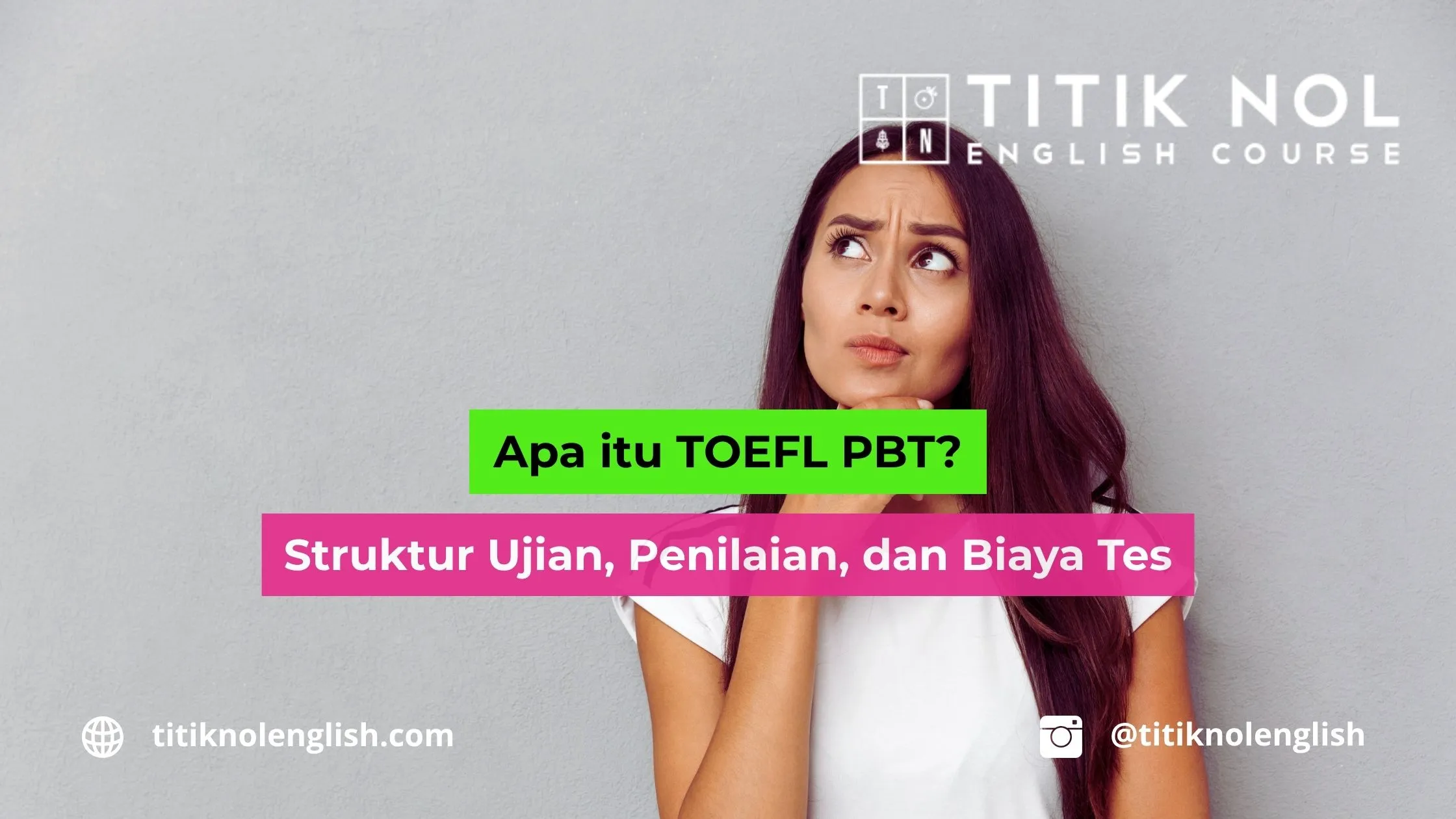 Apa itu TOEFL PBT? Struktur Ujian, Penilaian, dan Biaya Tes apa itu TOEFL PBT