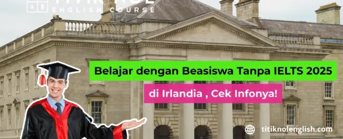 Beasiswa Tanpa IELTS 2025 di Irlandia
