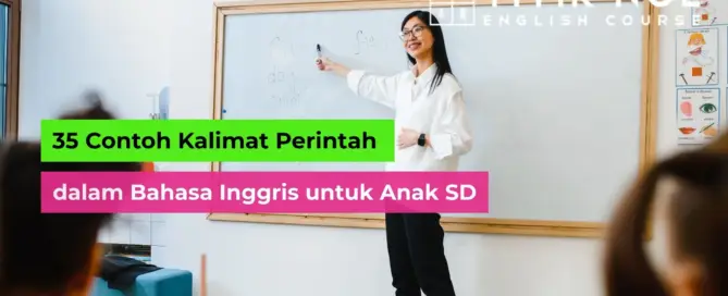 Kalimat Perintah dalam Bahasa Inggris untuk Anak SD
