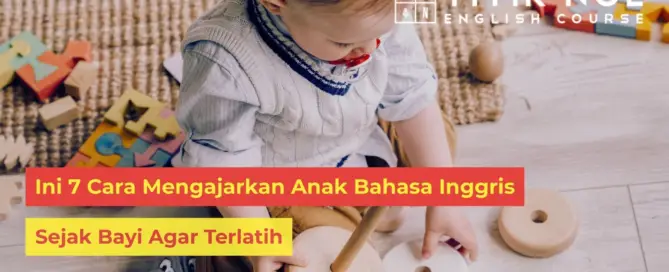 Cara Mengajarkan Anak Bahasa Inggris Sejak Bayi