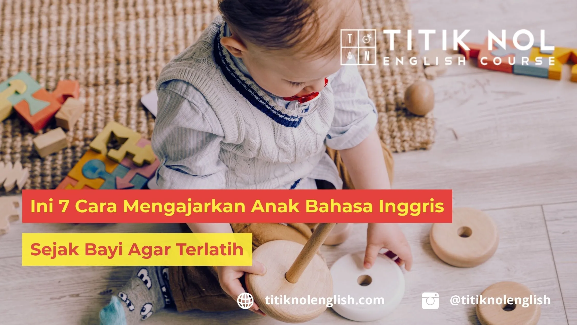 Cara Mengajarkan Anak Bahasa Inggris Sejak Bayi