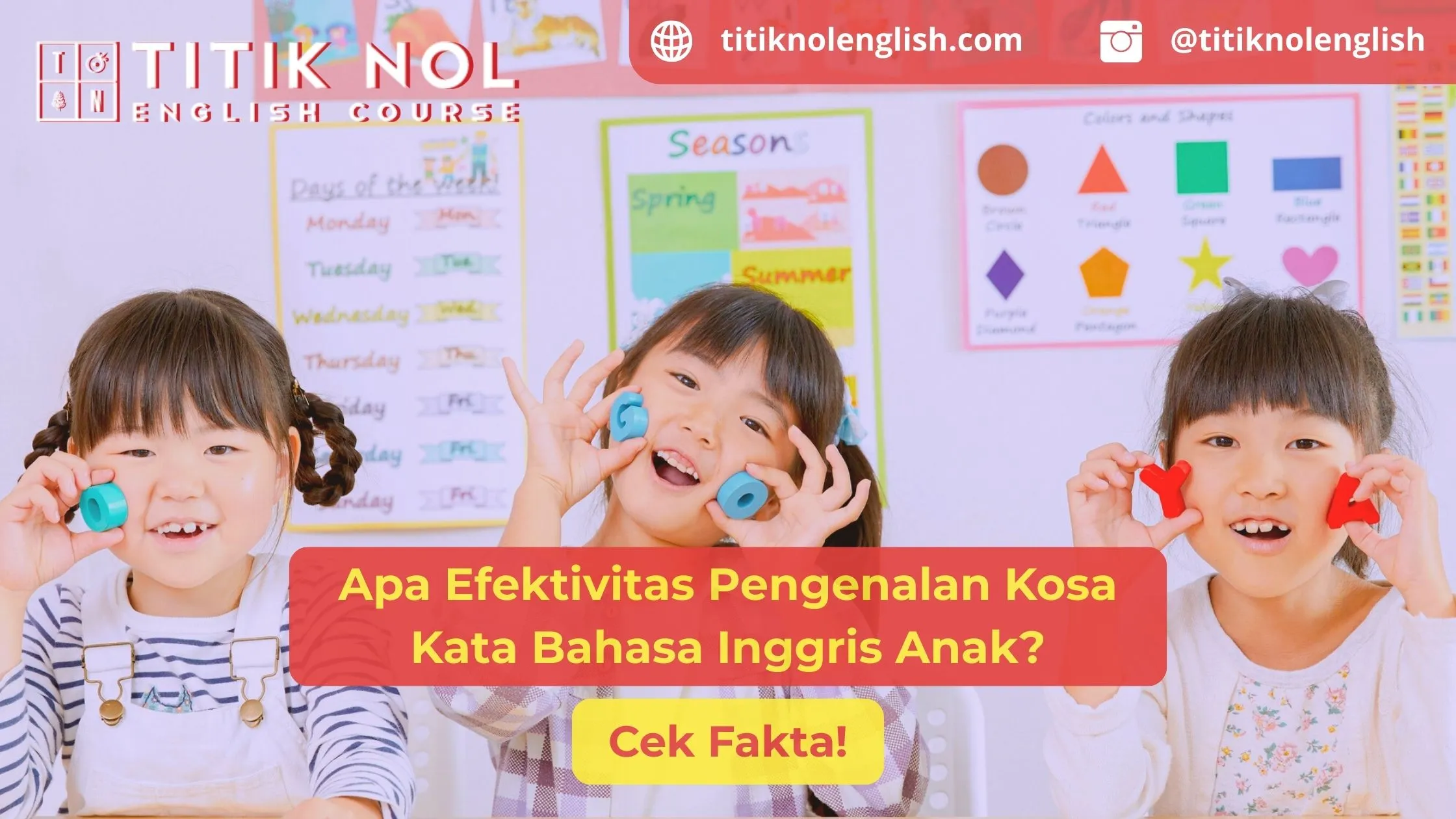 Apa Efektivitas Pengenalan Kosa Kata Bahasa Inggris Anak? Cek Fakta! Efektivitas Pengenalan Kosa Kata Bahasa Inggris Anak