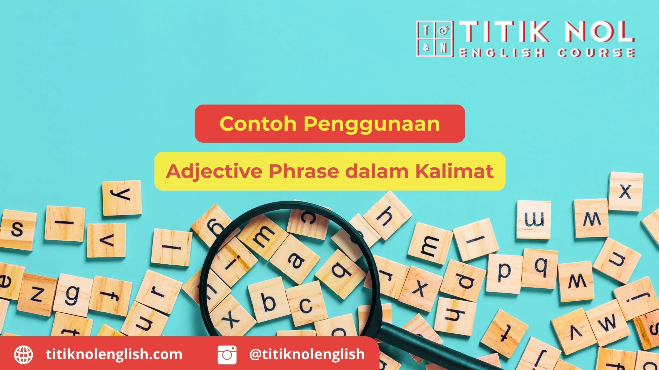 Contoh Penggunaan Adjective Phrase dalam Kalimat Adjective Phrase