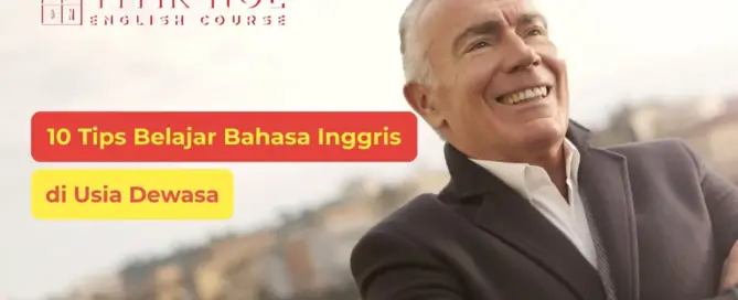 Tips Belajar Bahasa Inggris di Usia Dewasa