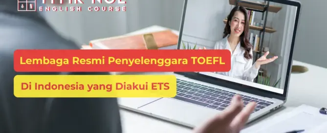 lembaga resmi penyelenggara TOEFL di Indonesia