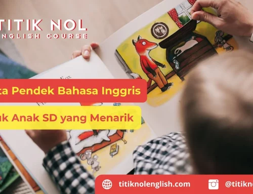 Cerita Pendek Bahasa Inggris untuk Anak SD yang Menarik